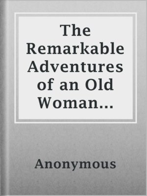 cover image of The Remarkable Adventures of an Old Woman and Her Pig